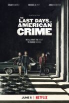 The Last Days of American Crime izle