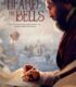 I Heard the Bells izle