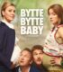 Bytte bytte baby izle