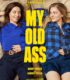 My Old Ass izle